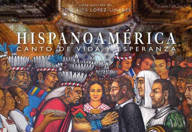 Hispanoamérica canto de vida y esperanza El documental que reescribe