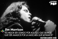 Jim Morrison: el Rey Lagarto no morirá jamás (+Video y Frases)