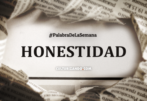 Palabra De La Semana Honestidad Frases Culturizando 3572