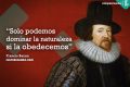 ¿Quien fue Francis Bacon? (+Frases)