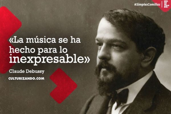 ¿Quién fue Claude Debussy? (+Frases)