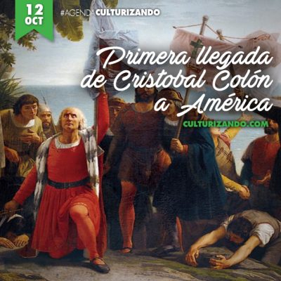 Un día como hoy: 12 de octubre en la historia
