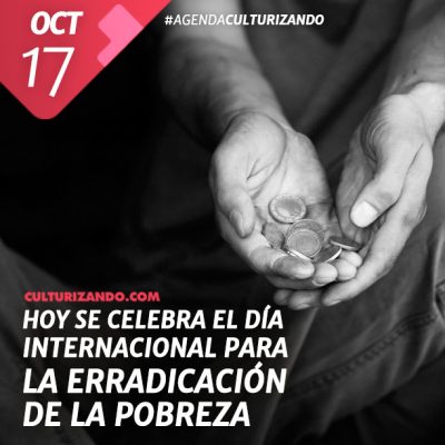 Día Internacional para la Erradicación de la Pobreza.