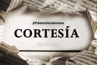 Palabra de la semana: «Cortesía» (+Frases) –  | Alimenta tu  Mente