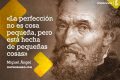 Lo mejor de Miguel Ángel (+Frases)
