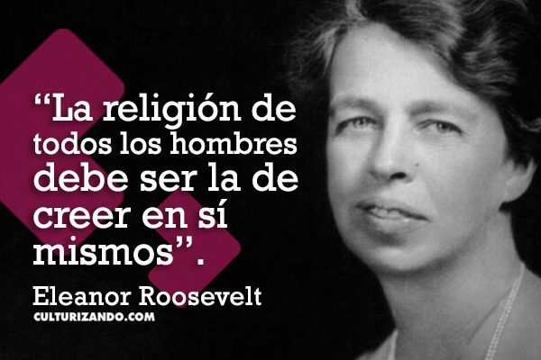 Las mejores frases de Eleanor Roosevelt