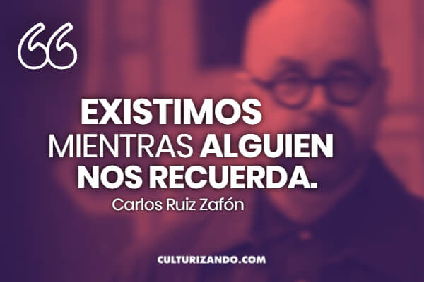 10 grandes frases de Carlos Ruíz Zafón • Culturizando