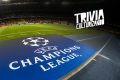 Trivia: ¿Cuánto sabes de la UEFA Champions League?