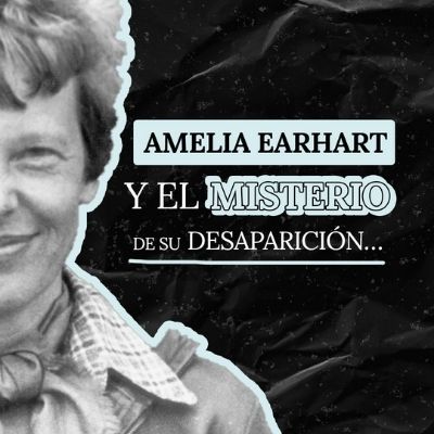 Amelia Earhart, la chica que podía volar