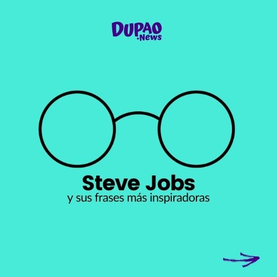 15 frases de Steve Jobs realmente inspiradoras