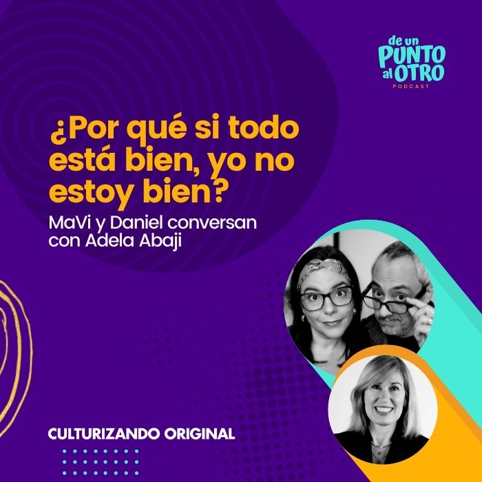 E55 • ¿Por qué si todo esta bien, yo no estoy bien?