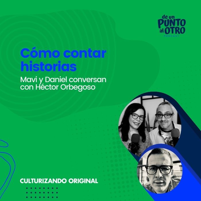 E56 • Cómo contar Historias