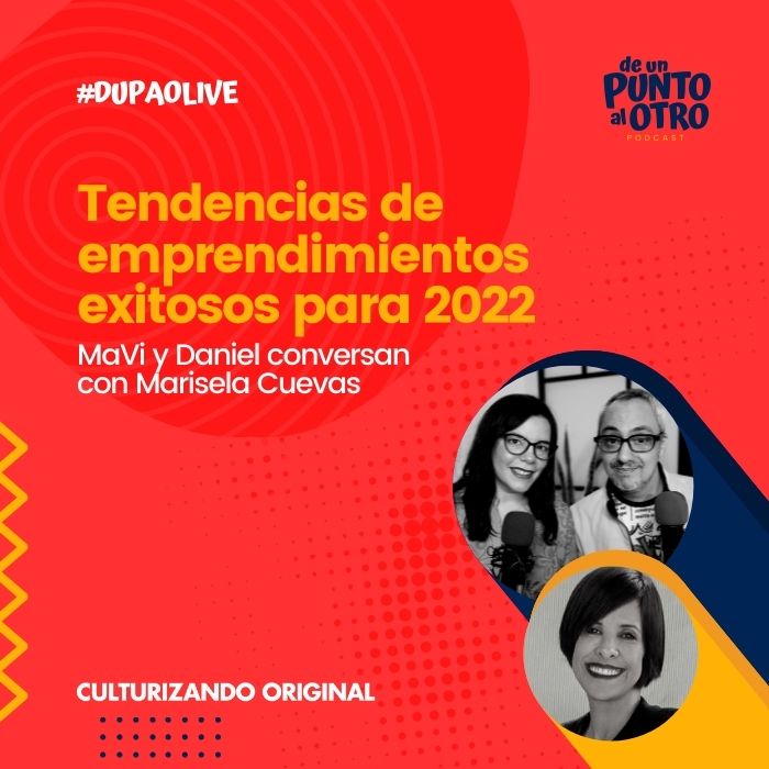 LIVE 13 • Tendencias de emprendimientos exitosos para 2022