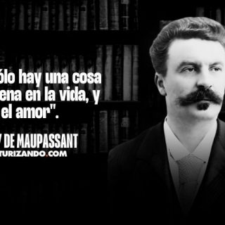 Lo mejor de Guy de Maupassant (+Frases)