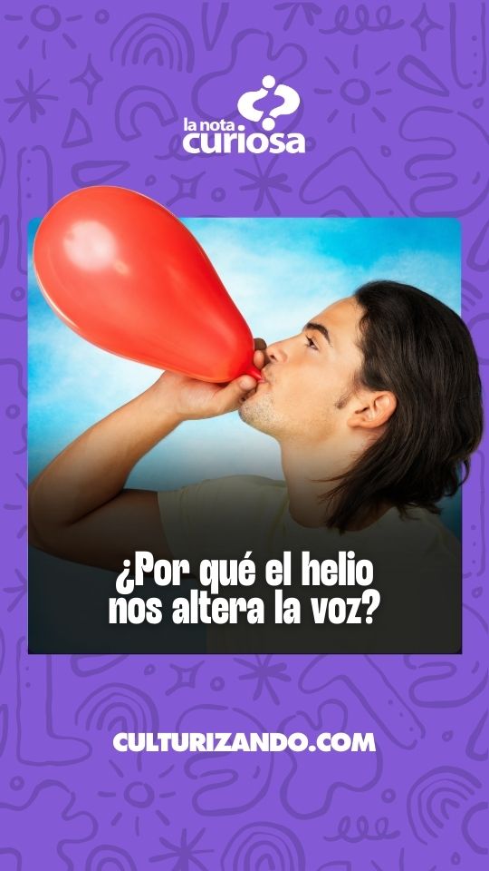 ¿Por qué el helio nos altera la voz?