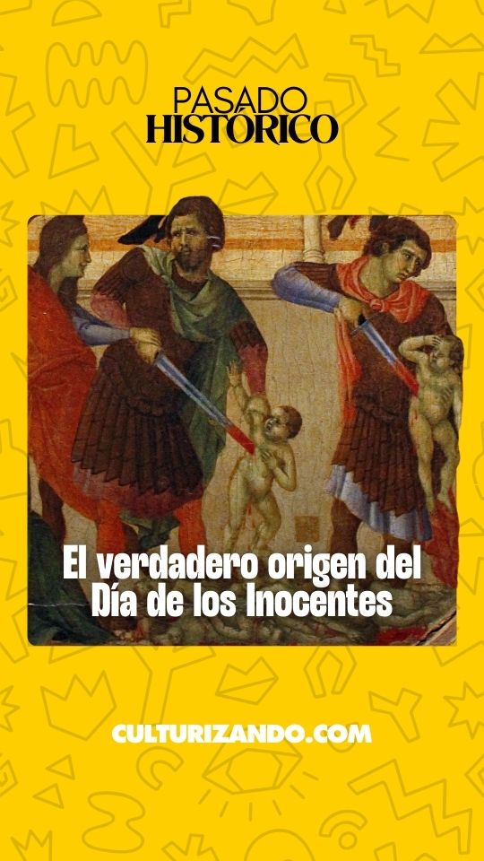 El verdadero origen del Día de los Inocentes