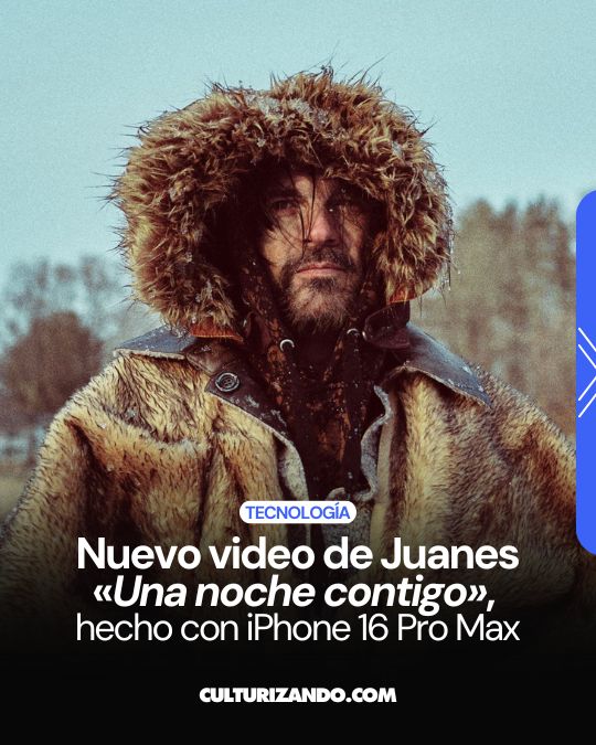 Nuevo video de Juanes «Una noche contigo», hecho con iPhone 16 Pro Max