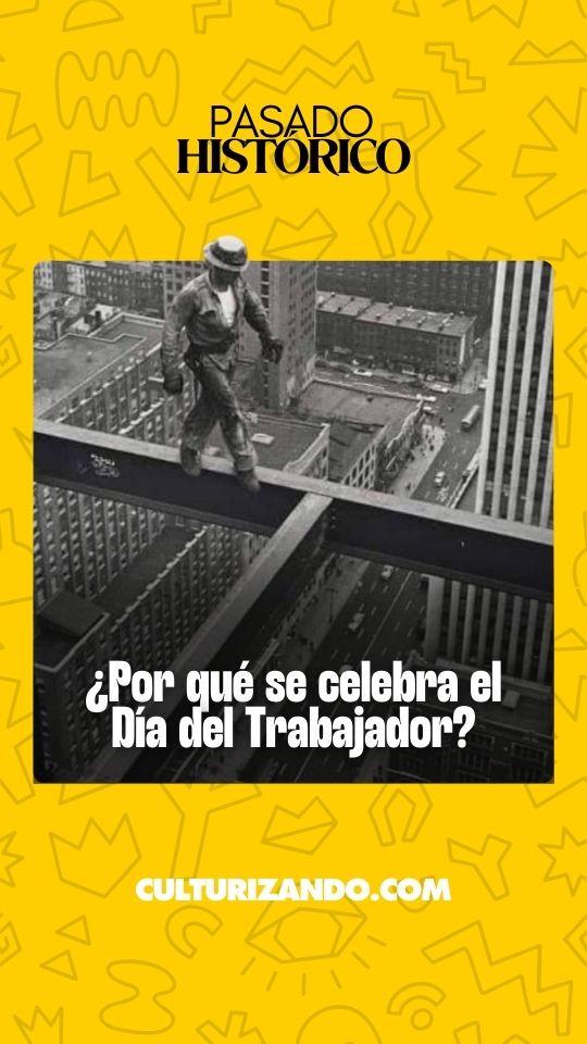 ¿Por qué se celebra el Día del Trabajador?