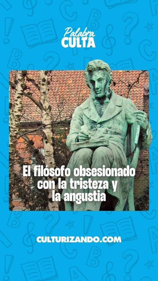 El filósofo que estaba obsesionado con la muerte, la tristeza y la angustia
