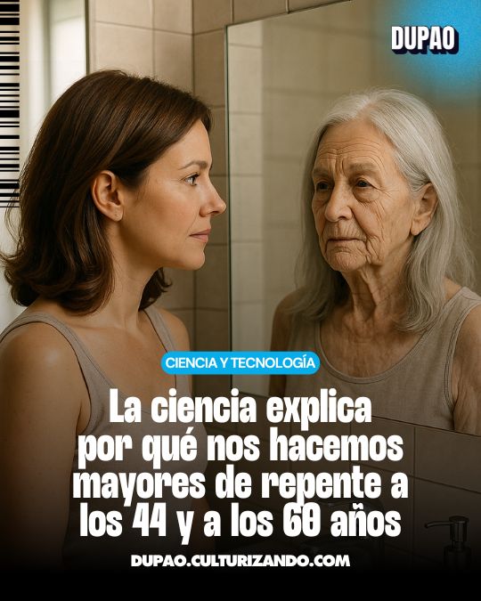 La biología explica por qué nos hacemos mayores de repente a los 44 y a los 60 años