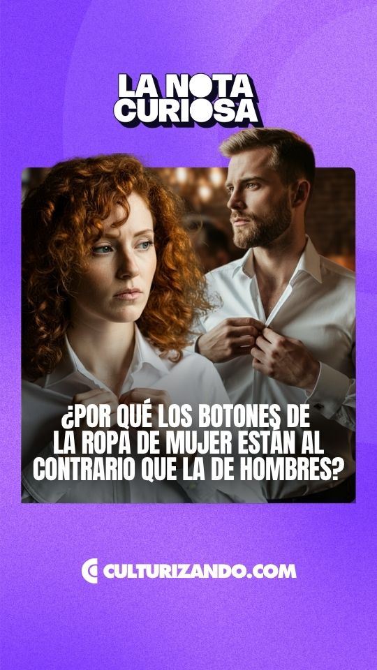 ¿Por qué los botones de las camisas de hombres y mujeres están en lados diferentes?