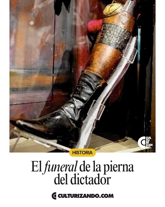El insólito funeral de la pierna de un dictador