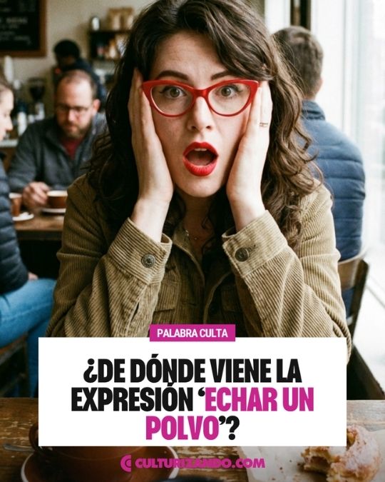 ¿De dónde viene la expresión ‘echar un polvo’?