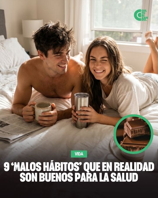 9 ‘malos hábitos’ que en realidad son buenos para la salud