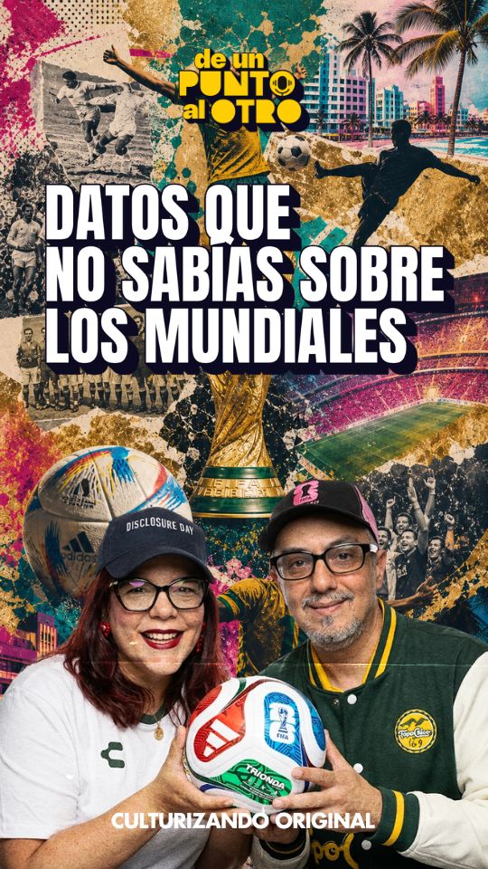E73 • Lo que NO SABES de los Mundiales (Anécdotas, Récords y Top 10 Canciones) 