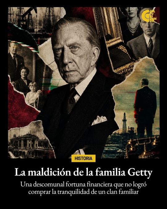 Jean Paul Getty: de hombre rico a patriarca maldito