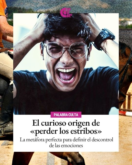 El curioso origen de «perder los estribos»